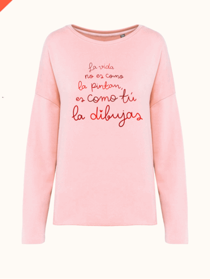 Sudadera La Vida no es cómo la Pintan