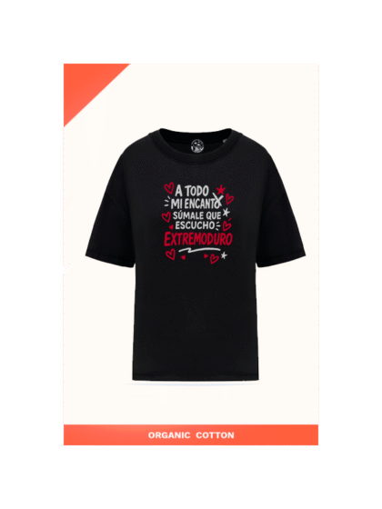 Camiseta A todo mi encanto súmale que escucho Extremoduro.